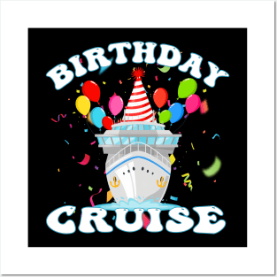 My Birthday Cruise Ship Vacation Party Cruising Anniversary Posters and Art